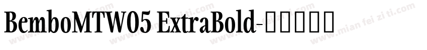 BemboMTW05 ExtraBold字体转换